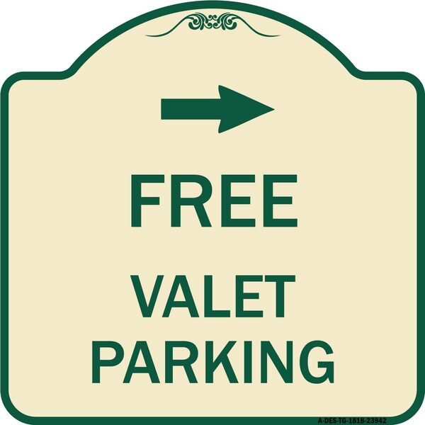 Signmission Free Valet Parking W/ Right Arrow Heavy-Gauge Aluminum Architectural Sign, 18" x 18", TG-1818-23942 A-DES-TG-1818-23942 - main